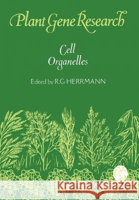 Cell Organelles Reinhold G. Herrmann 9783709191408 Springer