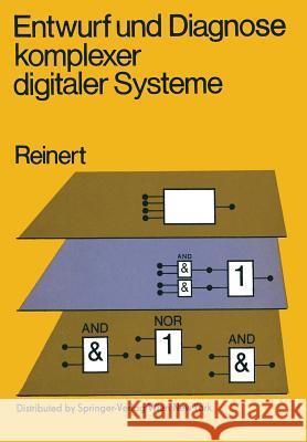 Entwurf Und Diagnose Komplexer Digitaler Systeme Reinert, R. 9783709194980 Springer