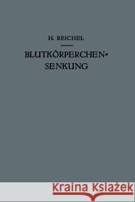 Blutkörperchensenkung Hans Reichel D. Wirth P. Fasal 9783709196182 Springer