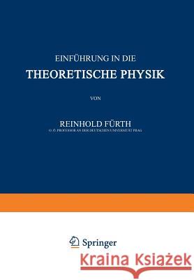 Einführung in Die Theoretische Physik Fürth, Reinhold 9783709197400