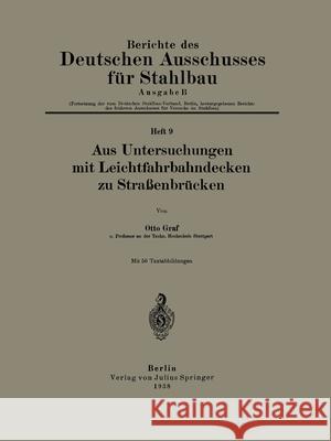 Aus Untersuchungen mit Leichtfahrbahndecken zu Straßenbrücken Graf, Otto 9783709197431