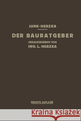 Der Bauratgeber: Handbuch Für Das Gesamte Baugewerbe Und Seine Grenzgebiete Herzka, Leopold 9783709197462 Springer