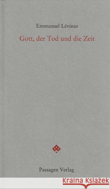 Gott, der Tod und die Zeit Levinas, Emmanuel 9783709200841