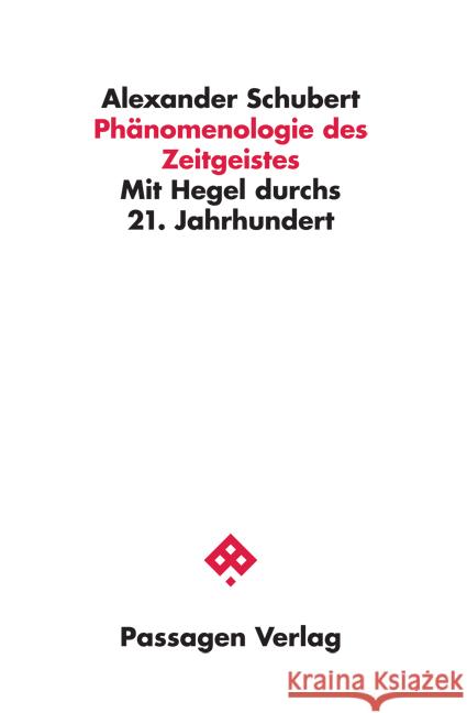 Phänomenologie des Zeitgeistes Schubert, Alexander 9783709205068