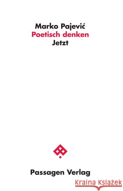 Poetisch denken Pajevic, Marko 9783709205259
