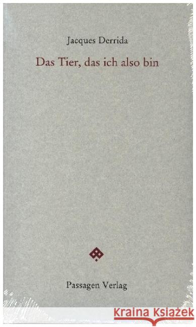 Das Tier, das ich also bin Derrida, Jacques 9783709205921