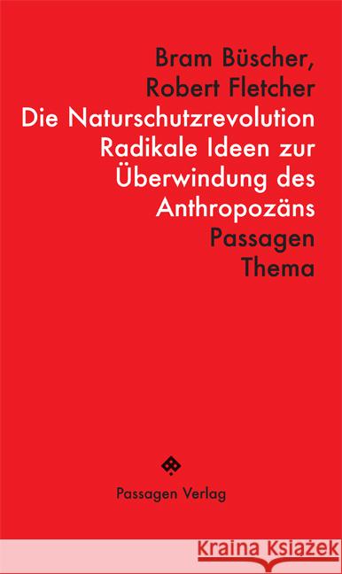 Die Naturschutzrevolution Fletcher, Robert, Büscher, Bram 9783709206034