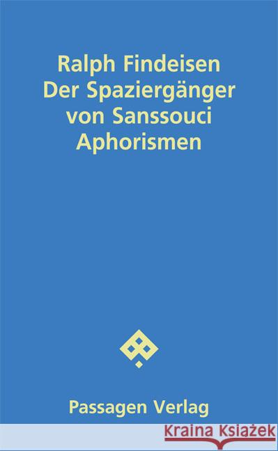 Der Spaziergänger von Sanssouci Findeisen, Ralph 9783709206362