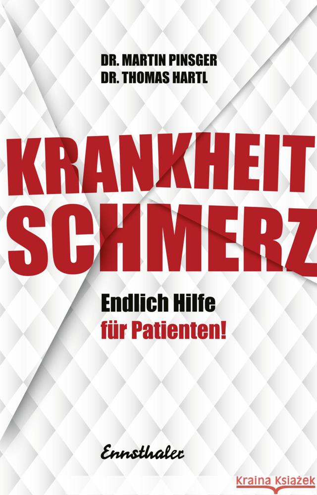 Krankheit Schmerz Hartl, Thomas, Pinsger, Martin 9783709501269 Ennsthaler