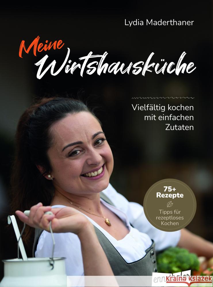 Meine Wirtshausküche Maderthaner, Lydia 9783709501474 Ennsthaler