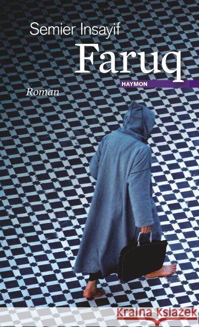 Faruq : Roman Insayif, Semier 9783709934005 Haymon Verlag