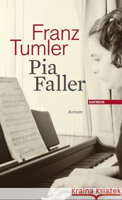 Pia Faller : Roman Tumler, Franz 9783709934531