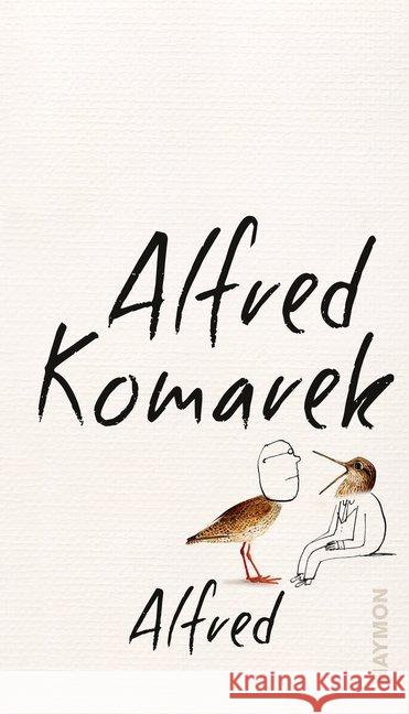 Alfred Komarek, Alfred 9783709934548 Haymon Verlag