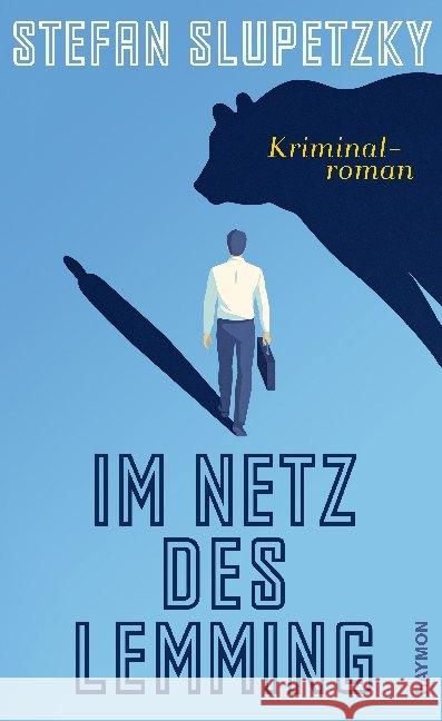 Im Netz des Lemming : Kriminalroman Slupetzky, Stefan 9783709934975 Haymon Verlag