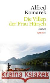 Die Villen der Frau Hürsch : Roman Komarek, Alfred 9783709978078 Haymon Verlag