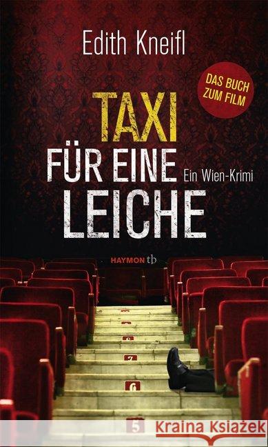 Taxi für eine Leiche : Ein Wien-Krimi. Roman zum Film Kneifl, Edith 9783709978146 Haymon Verlag