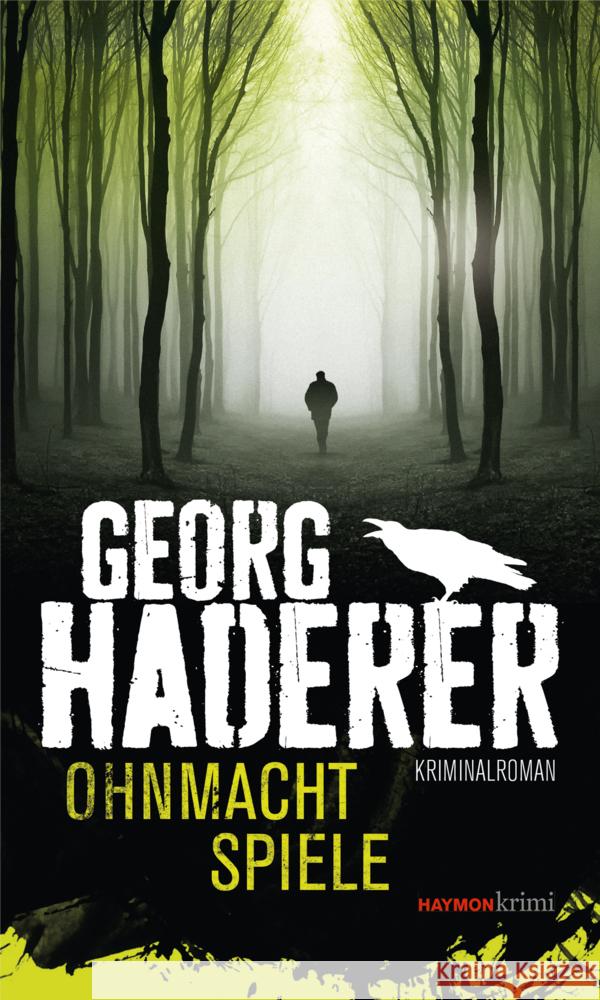 Ohnmachtspiele Haderer, Georg 9783709978290 Haymon Verlag