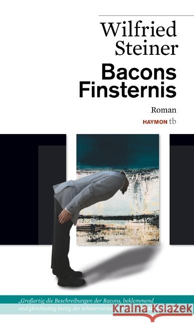 Bacons Finsternis : Roman Steiner, Wilfried 9783709978672