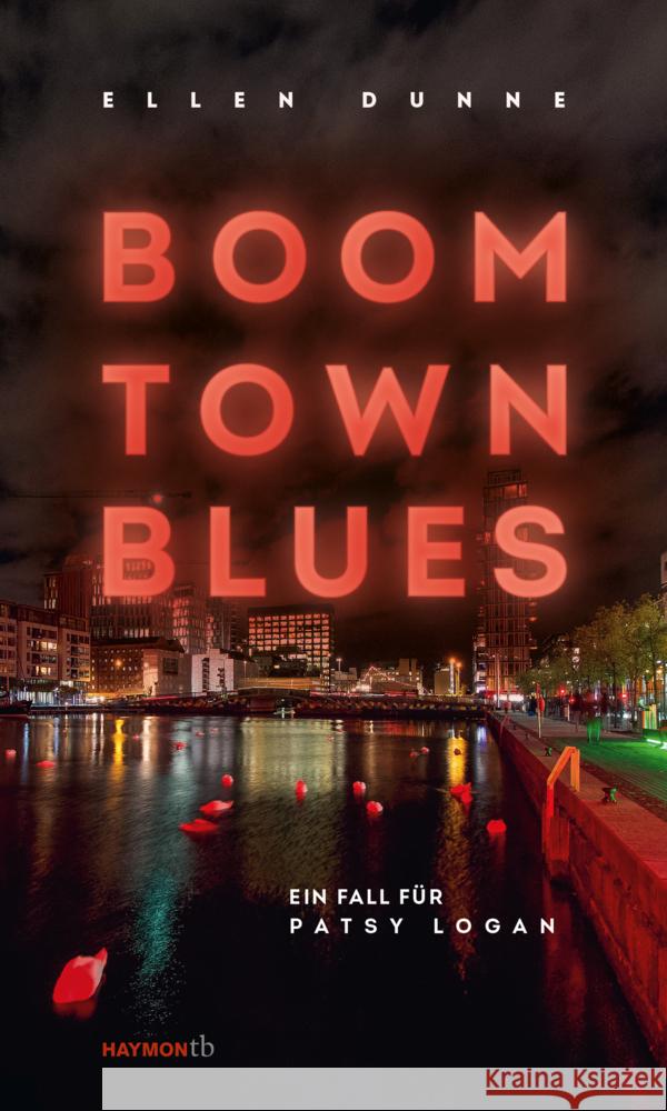 Boom Town Blues Dunne, Ellen 9783709979396 Haymon Verlag