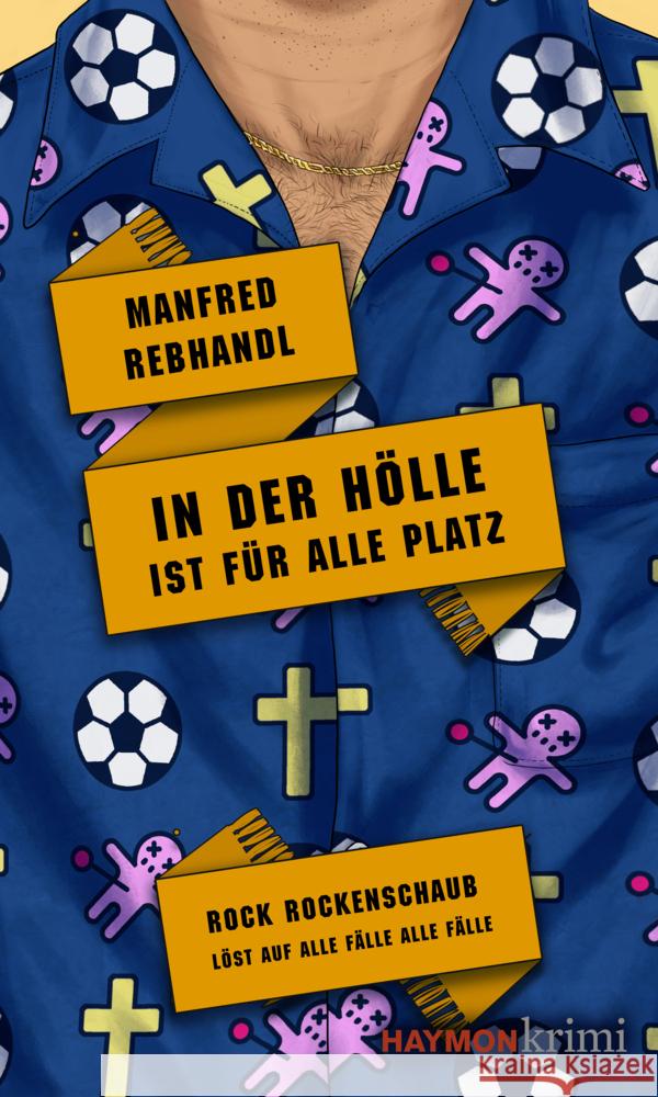 In der Hölle ist für alle Platz Rebhandl, Manfred 9783709979518 Haymon Verlag