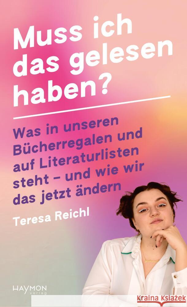 Muss ich das gelesen haben? Reichl, Teresa 9783709981764