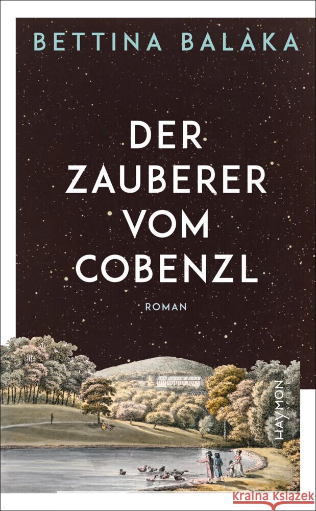 Der Zauberer vom Cobenzl Balàka, Bettina 9783709982075 Haymon Verlag