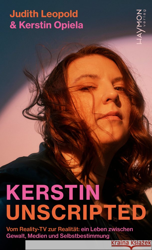 Kerstin unscripted Leopold, Judith, Opiela, Kerstin 9783709982624
