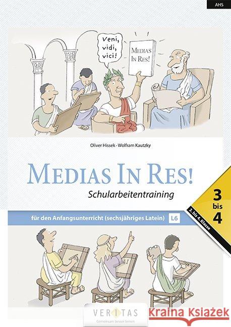 Medias in res! - Latein für den Anfangsunterricht - AHS: 3. bis 4. Klasse Hissek, Oliver, Kautzky, Wolfram 9783710140037