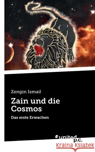 Zain und die Cosmos : Das erste Erwachen Zengin Ismail 9783710336935