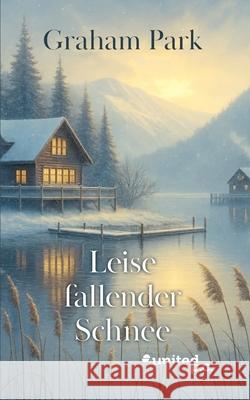 Leise fallender Schnee: Roman Graham Park 9783710342127