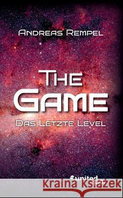 The Game: Das Letzte Level Andreas Rempel 9783710342783