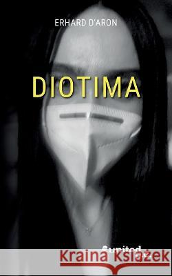 Diotima Erhard d'Aron   9783710354861