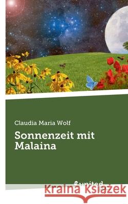 Sonnenzeit mit Malaina Claudia Maria Wolf 9783710357770