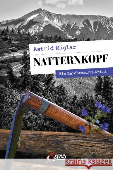 Natternkopf Miglar, Astrid 9783710402340 Servus