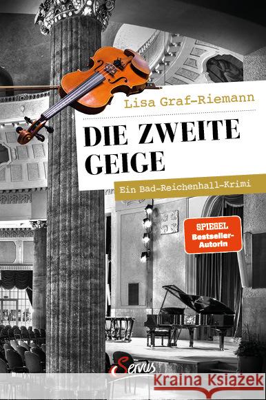 Die zweite Geige Graf-Riemann, Lisa 9783710403019 Servus