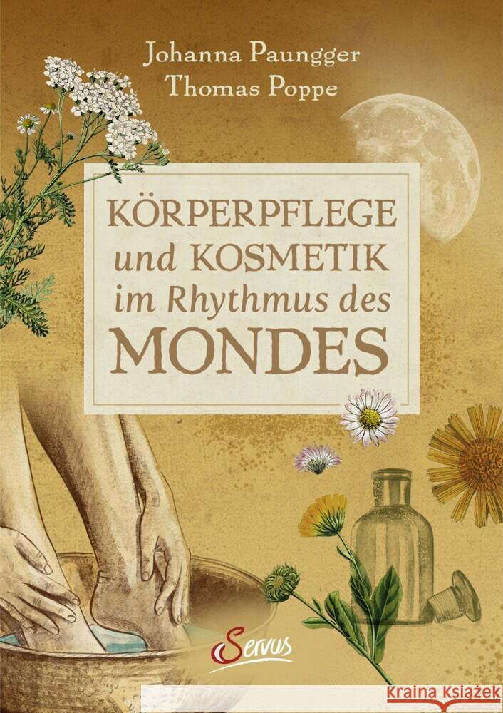 Körperpflege und Kosmetik im Rhythmus des Mondes Paungger, Johanna, Poppe, Thomas 9783710403859