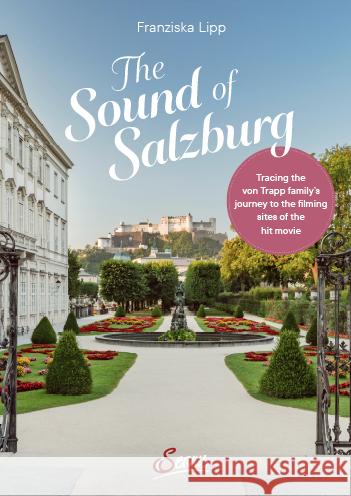 The Sound of Salzburg Lipp, Franziska 9783710404078 Servus
