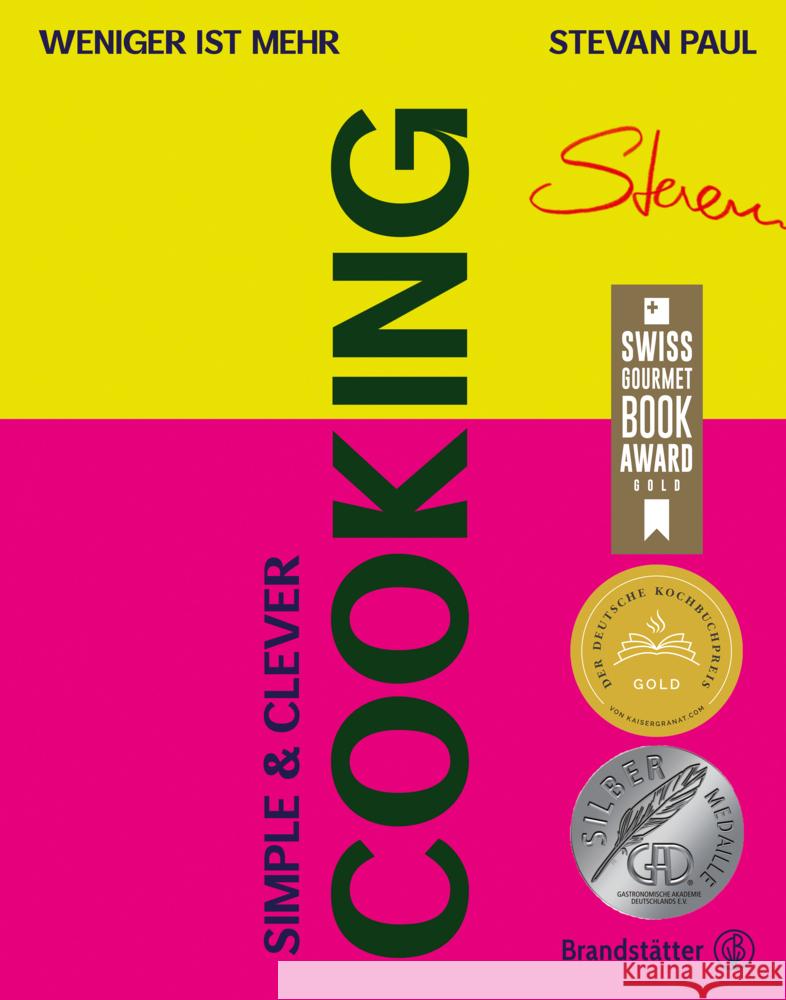Simple & Clever Cooking Paul, Stevan 9783710605659 Brandstätter