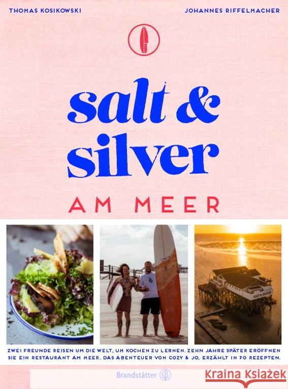 Salt and Silver am Meer Kosikowski, Thomas, Riffelmacher, Johannes 9783710607820