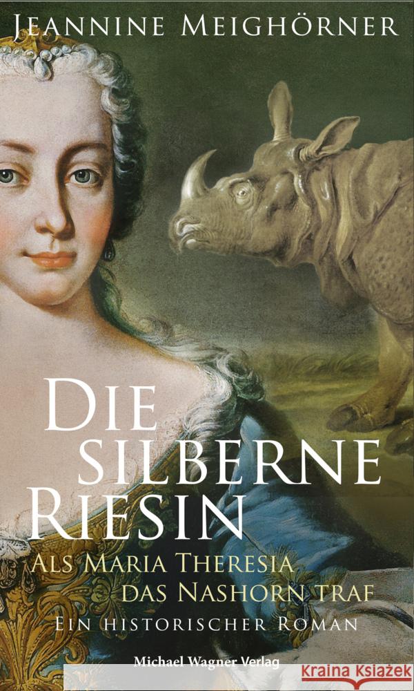 Die silberne Riesin Meighörner, Jeannine 9783710767593 Michael Wagner Verlag