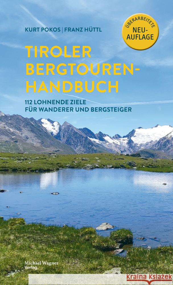 Tiroler Bergtouren Handbuch Pokos, Kurt, Hüttl, Franz 9783710767852