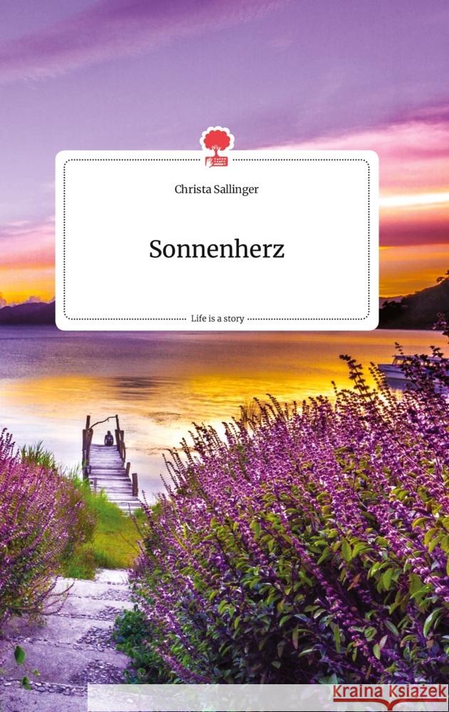 Sonnenherz. Life is a Story - story.one Sallinger, Christa 9783710803345