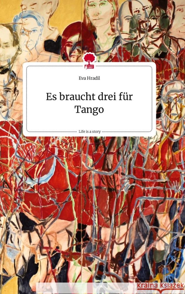 Es braucht drei für Tango. Life is a Story - story.one Hradil, Eva 9783710805165