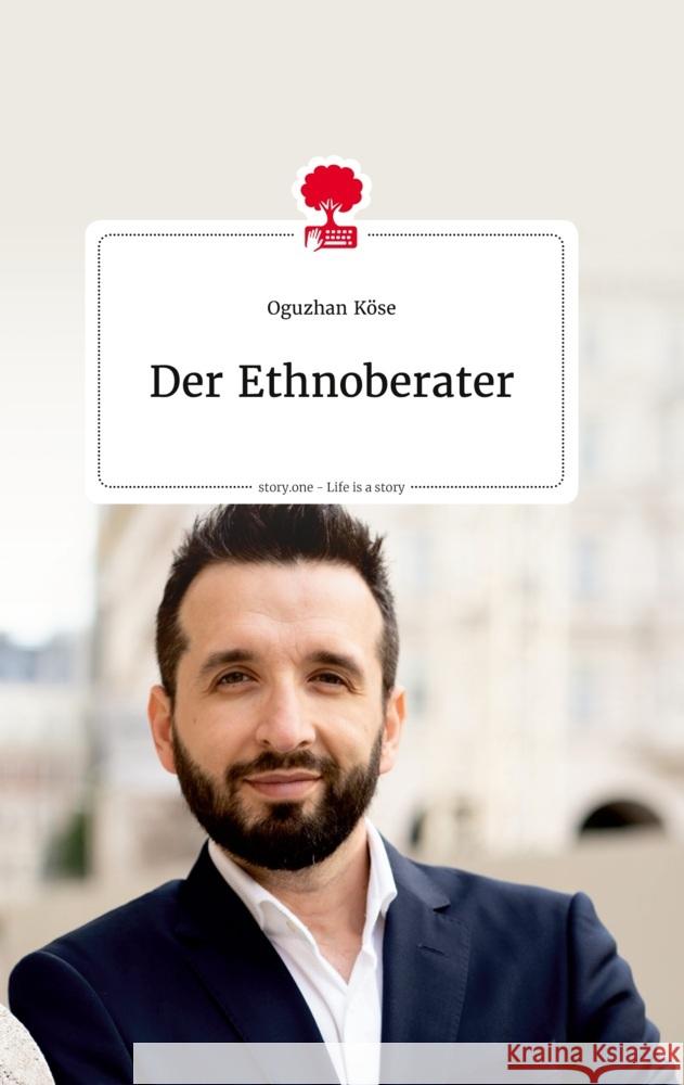 Der Ethnoberater. Life is a Story - story.one Köse, Oguzhan 9783710808821