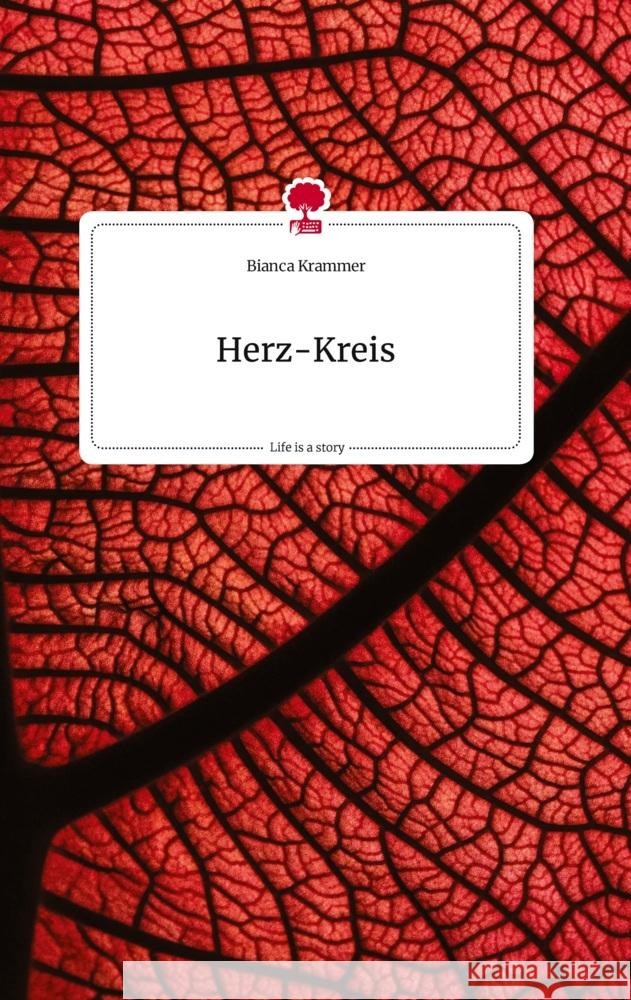 Herz-Kreis. Life is a Story - story.one Krammer, Bianca 9783710809781