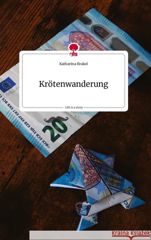 Krötenwanderung. Life is a Story - story.one Brakel, Katharina 9783710815171