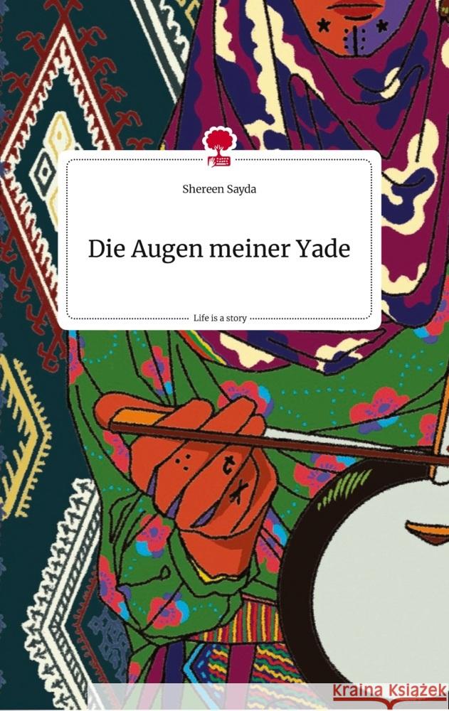 Die Augen meiner Yade. Life is a Story - story.one Sayda, Shereen 9783710815928