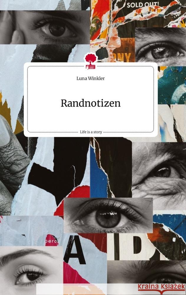 Randnotizen. Life is a Story - story.one Winkler, Luna 9783710820113