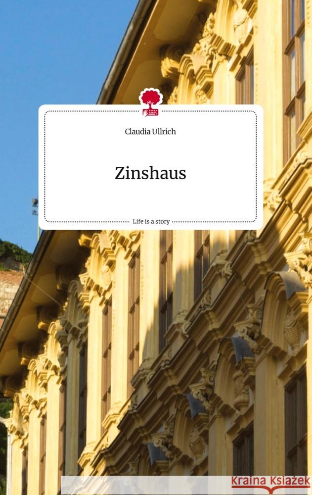 Zinshaus. Life is a Story - story.one Ullrich, Claudia 9783710821141