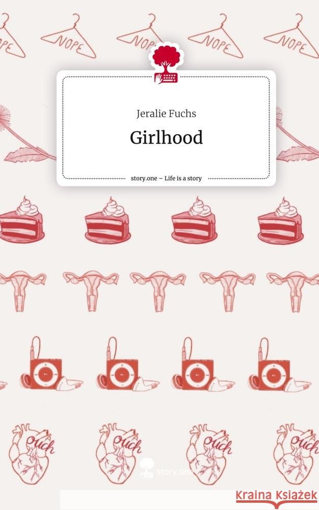 Girlhood. Life is a Story - story.one Fuchs, Jeralie 9783710826856